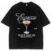 Fashion Sabrina Carpenter Espresso Martini Print T Shirt Aesthetic Unisex Women Tshirts Loose Casual Soft Cotton Tops Streetwear