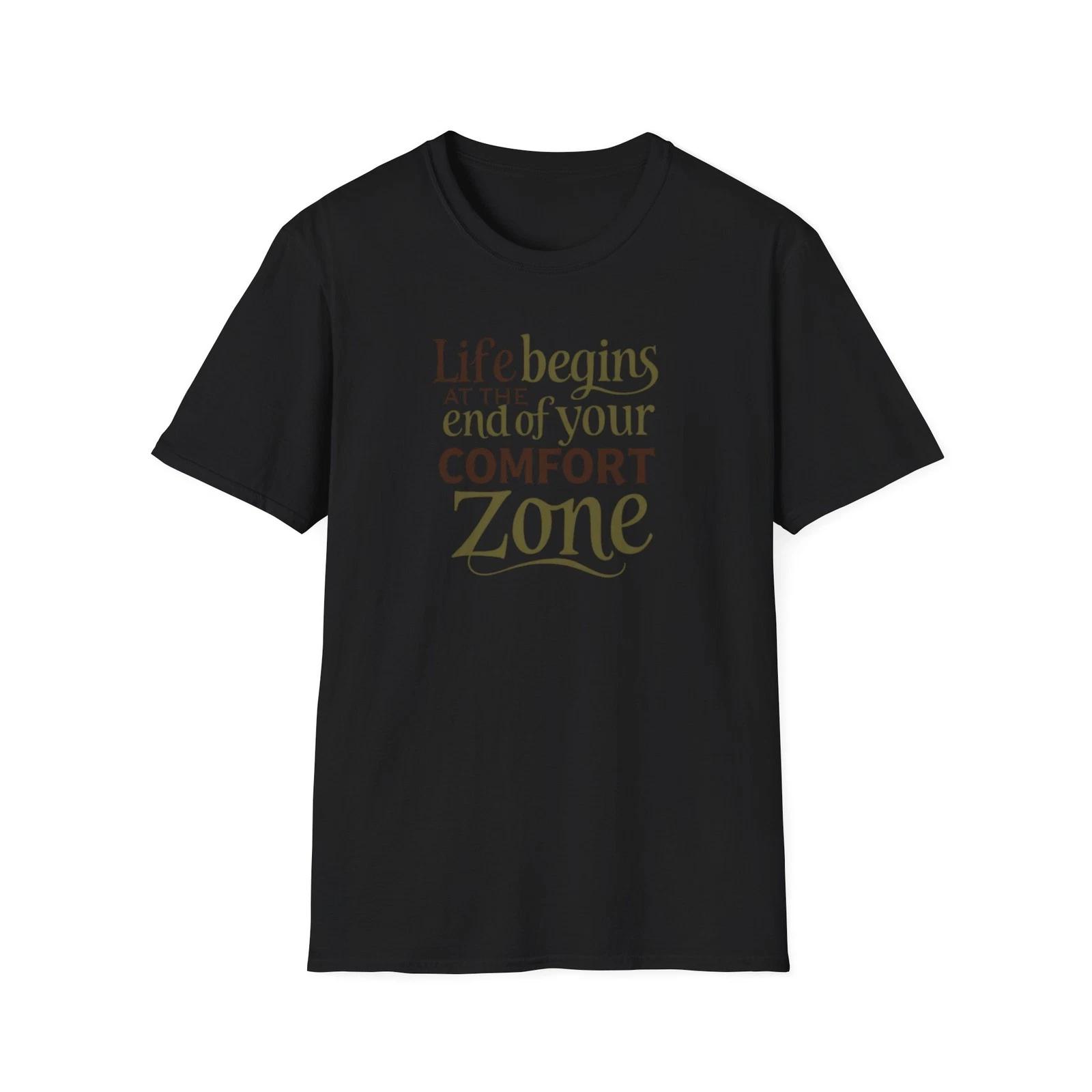 Life Begins at the End of Your Comfort Zone T-Shirt | Motivational Quote XL
