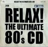 CD VARIOUS  Relax The Ultimate 80s Mix 5850552 Universal 2001 UK Rock Used