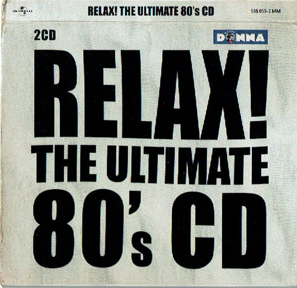 CD VARIOUS  Relax The Ultimate 80s Mix 5850552 Universal 2001 UK Rock Used