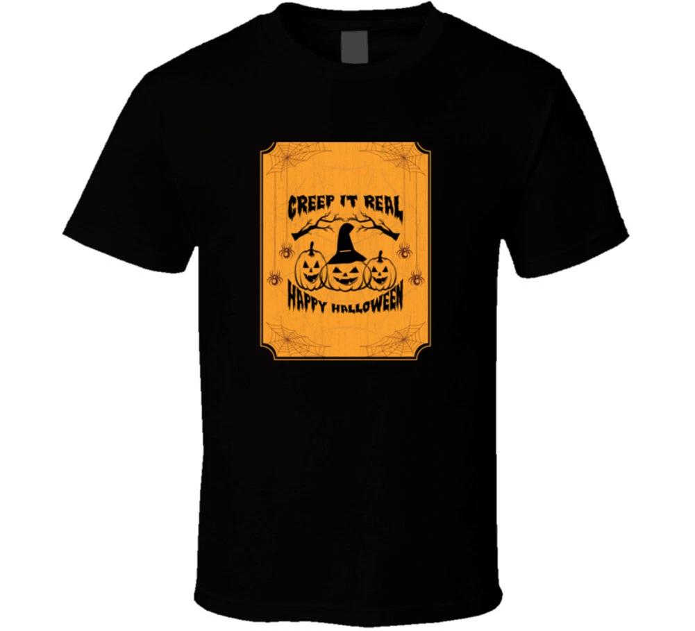 Creep It Real Happy Halloween Funny Gift T Shirt 4XL