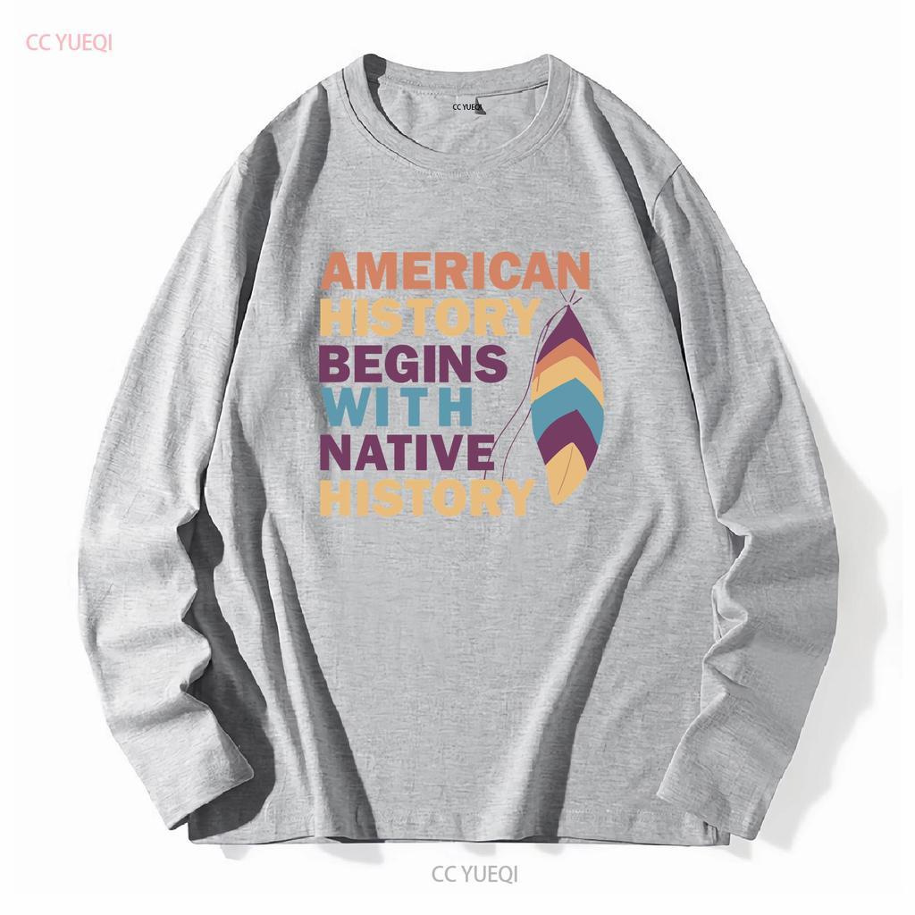 American History Begins With Native T Shirt Indigenous vintage Washed streetwear Comfortable Stretched Slightly Stylish Casual