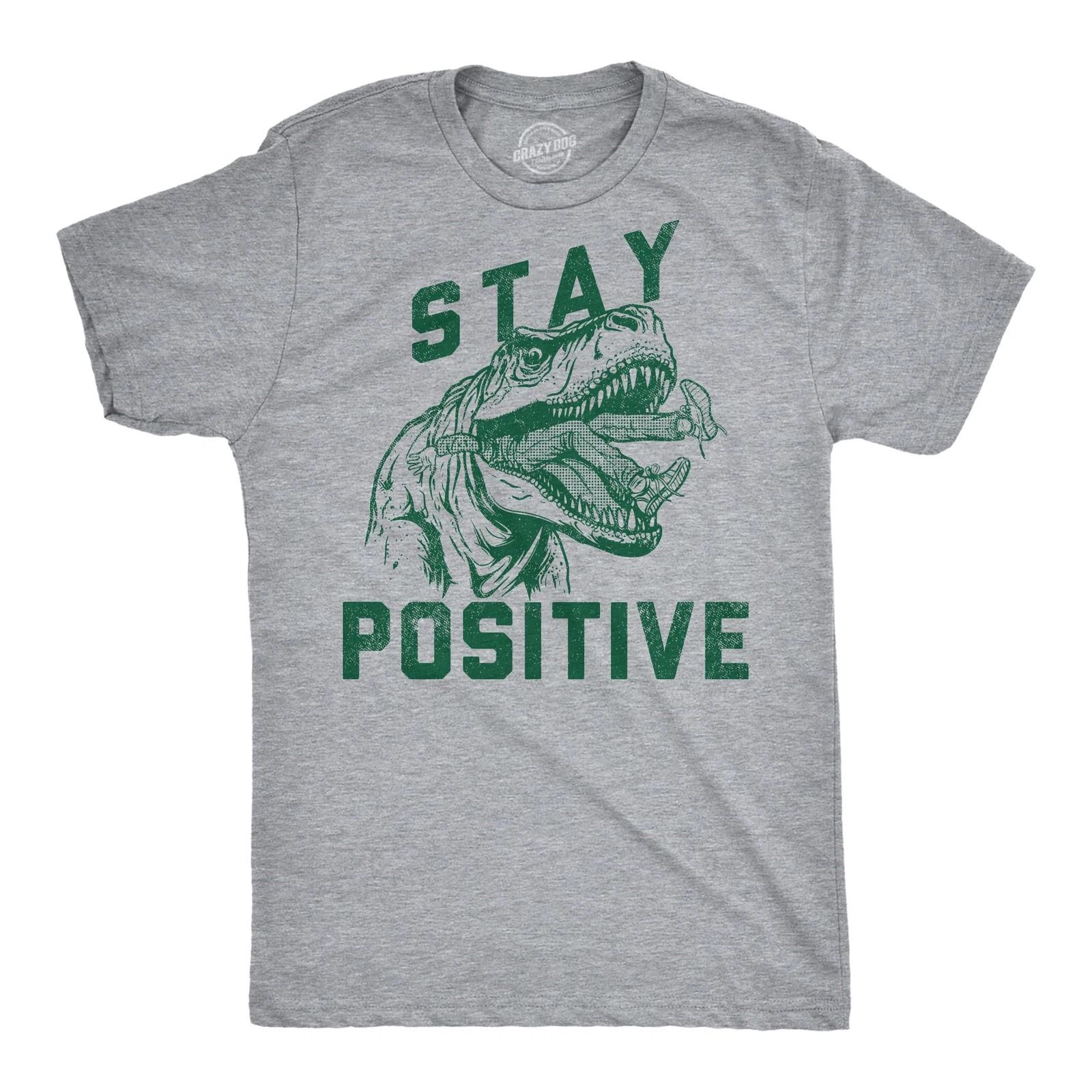 Mens Funny T Shirts Stay Positive T Rex Attack Sarcastic Graphic Tee for Men XXL