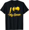 I Love My Geese Animal Lover Goose Owner T-Shirt