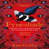 Fyneshade by Kate Griffin Paperback Book 9781788168779