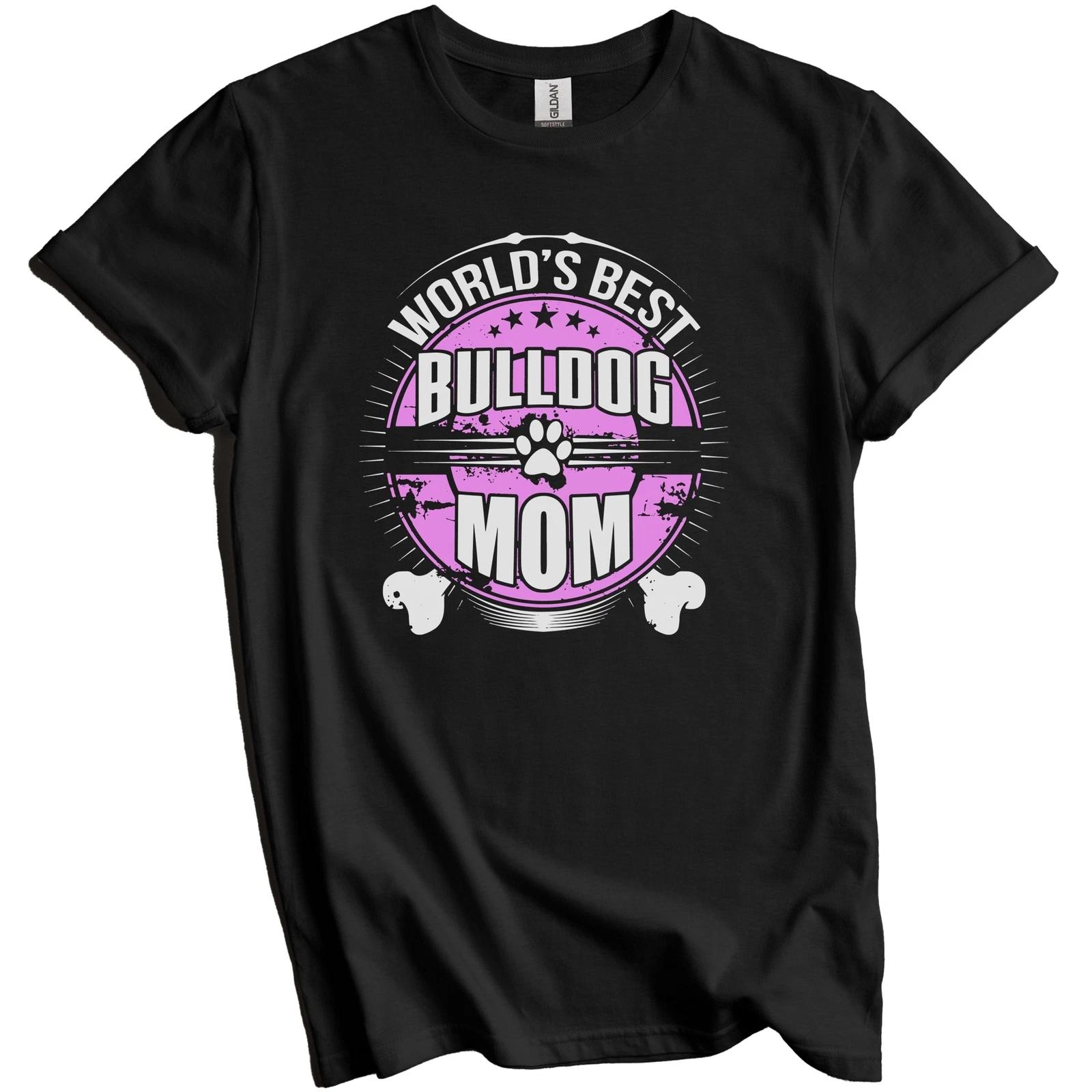 World s Best Bulldog Mom Dog Owner T-Shirt M