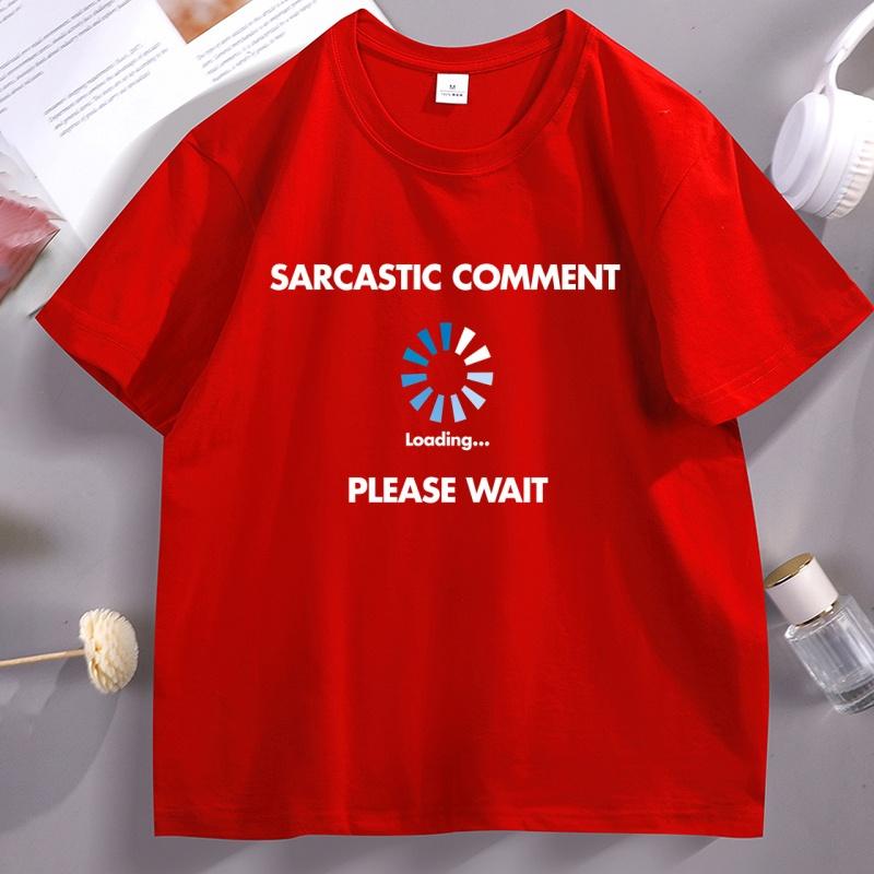 Sarcastic ComUnisext Loading Funny Phrase Tee Shirt Elastic Casual ShortSleeved TShirt Solid Color Vintage Streetweas Clothes S