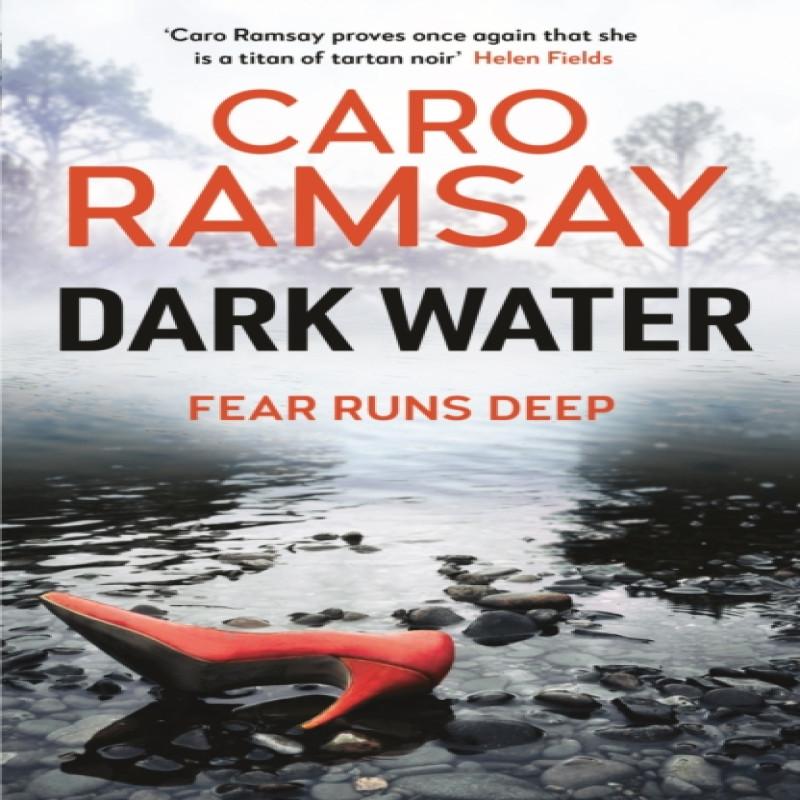 Dark Water by Caro Ramsay Paperback Book 9781786898821