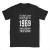 Man Anniversary Birth T Shirt Funny 1969 Birthday TShirt 50 Year Gift Male Tshirt Basic Tees Crew Neck Clothes Cotton Printed