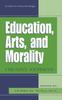 The Education, Arts, and Morality : Creative Journeys Book