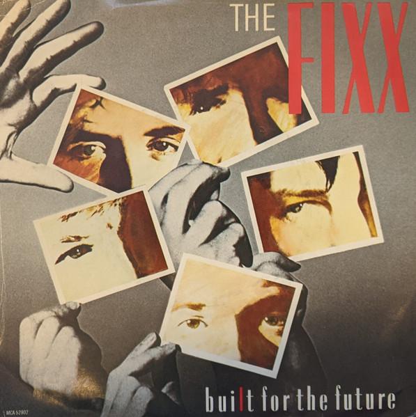 

7inch Record FIXX Built For The Future MCA52902 MCA Records 1986 Canada Dance Electronica Used