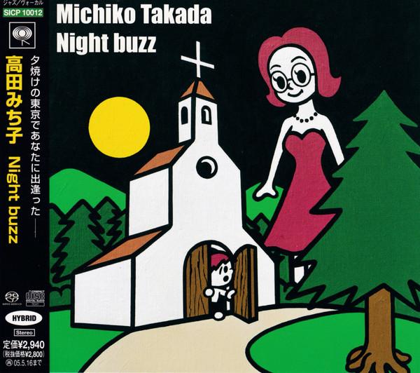 

CD MICHIKO TAKADA - Night buzz SICP10012 Sony Records In 2004 Japan Jazz Used