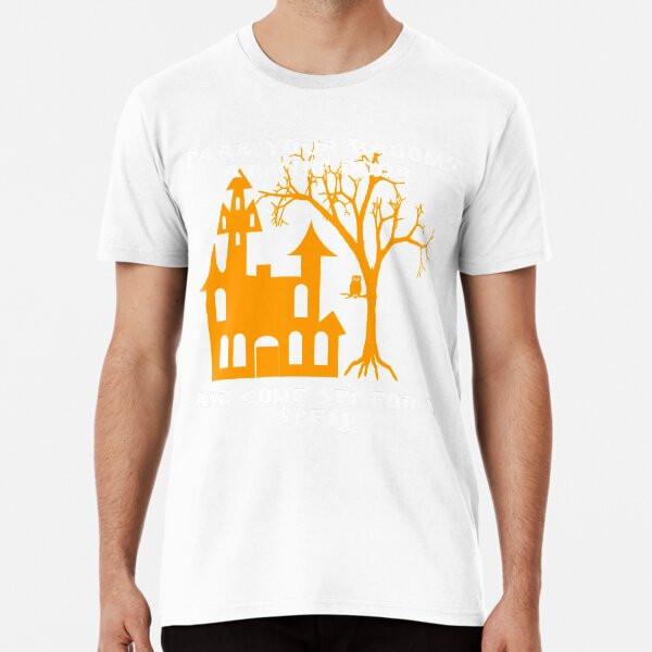 Zaparkujte svá košťata u dveří a pojďte si sednout foT-Shirt S-5XL Nejlepší tričko