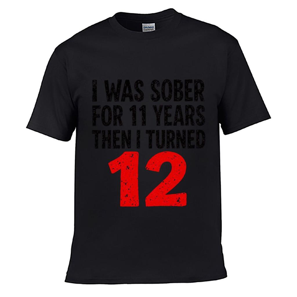 I Was Sober Turned Twelve Joke Loose Vintage Distressed Washed Casual Tee