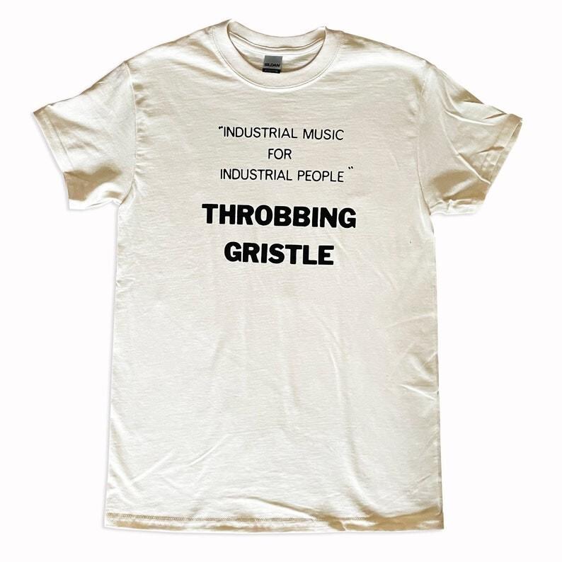 Throbbing Gristle Industrial Music For Industrial People Shirt natural TE4739 XXL