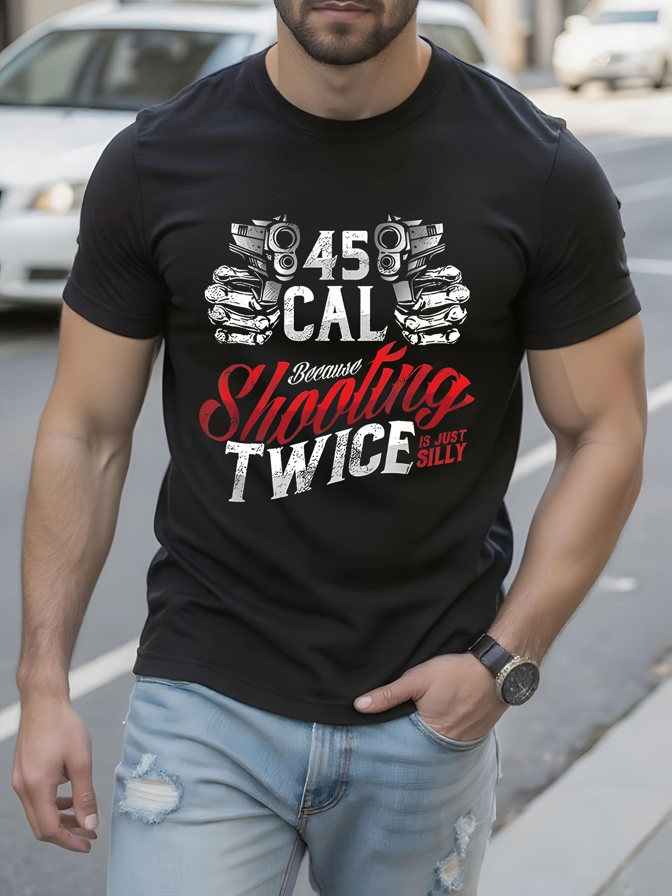 Funny Shooting 45 Cal Gun Lover Tshirt - Shooting Twice S... S