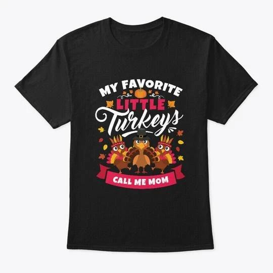 Funny Thanksgiving Mom Little T-Shirt Made in the USA Size S to 5XL S
