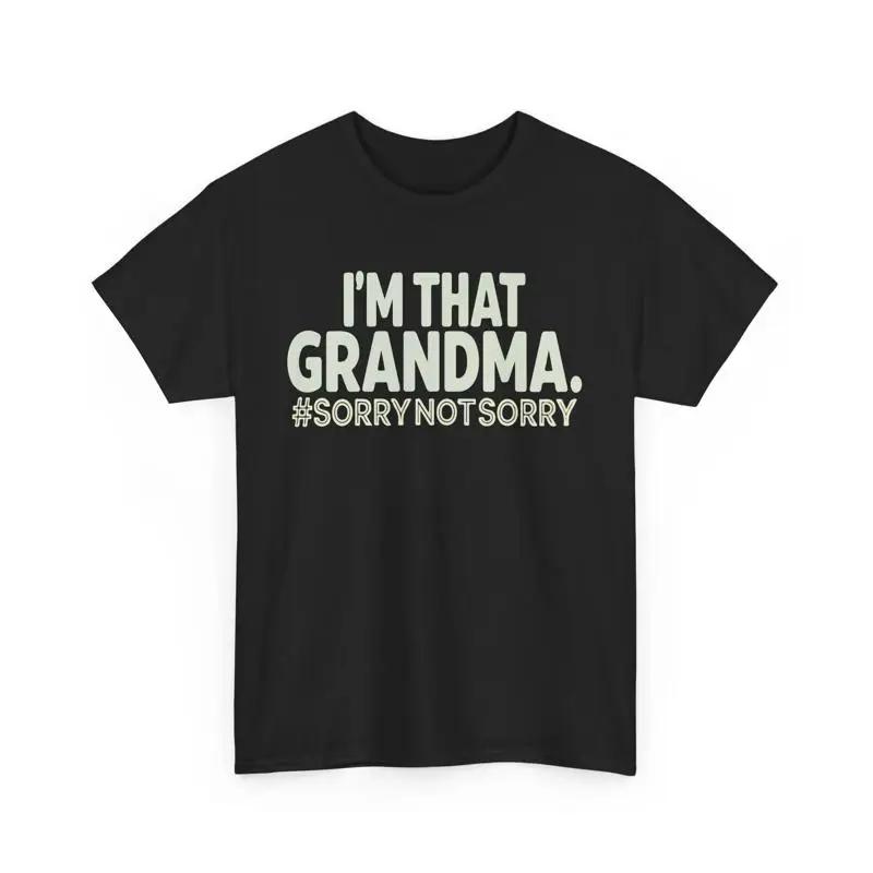 

Funny Grandma T Shirt Im That Sorry Not Granny 5XL різнокольоровий