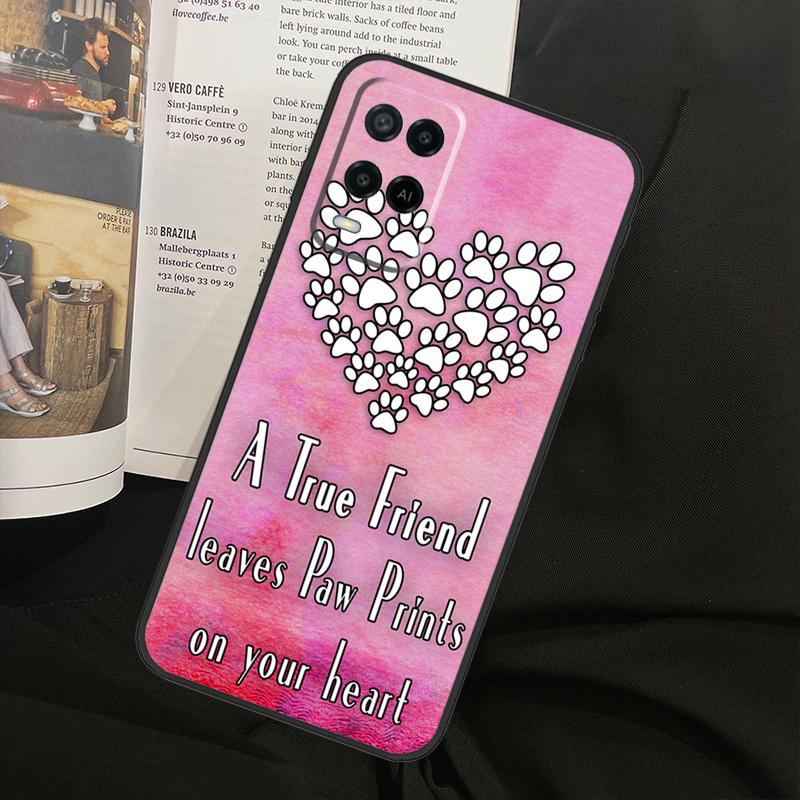 Dog Friends Cat Pet Paws For Oppo A80 A60 A40 A94 A54 A98 A78 A18 A38 A58 A16 A76 A96 A17 A77 A74 A57S A15 Phone Case