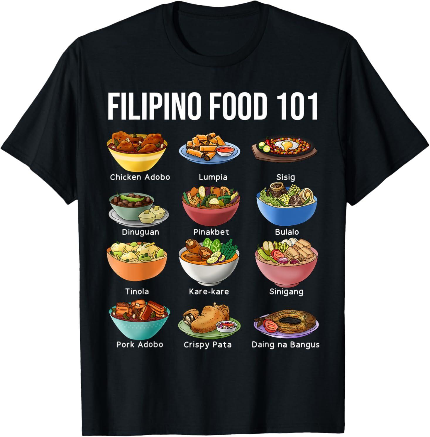 NEW Filipino Food 101 Popular Pinoy Food Funny Cool Filipino Tee T-Shirt S-3XL S