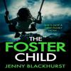 The Foster Child by Jenny Blackhurst Paperback Book 9781472235299