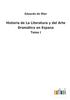 Buch Historia De La Literatura Y Del Arte Dramatico En Espana : Tomo I