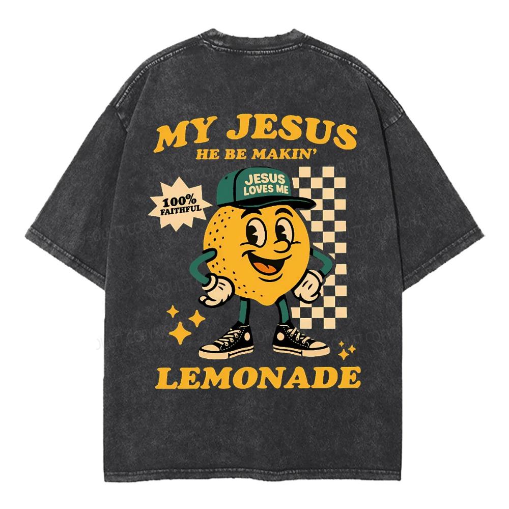 Vintage Washed My Jesus He Be Makin Lemonade Graphic T Shirt Men Women Streetwear Retro Fresh Lemon Meme Tee Summer Fashion S