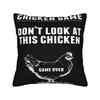 Decorative Pillowcases Chicken Game Dont Look At The Chicken Product Living Room  Pillow Case Cover Zipper Multiple Sizes
