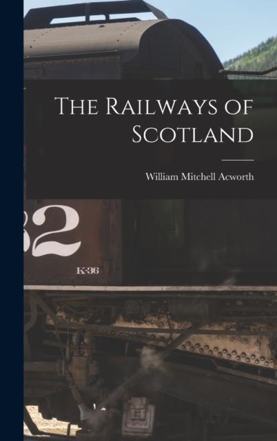 Libro The Railways of Scotland