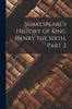 Libro Shakespeare's History of King Henry the Sixth, Part 2