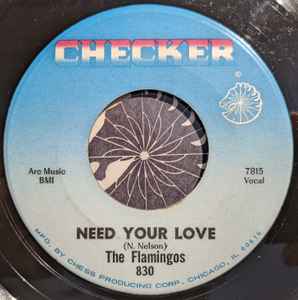 

7inch Record FLAMINGOS - Need Your Love / I ll Be Home 830 Checker US Rock Used