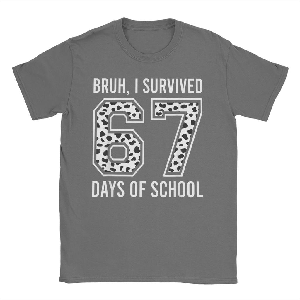 Mens TShirt Bruh I Survived 67  33 Days of School 100th Day of School   Cotton Tees Short Sleeve T Shirts O Collar Clothes