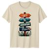 Let The Adventure Begin Travel Adventure Signpost Unisexs Unisexs Graphic Tee
