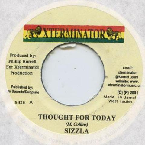 7inch Record SIZZLA - Thought For Today Xterminator 2003 Jamaica Reggae, Ska & Dub