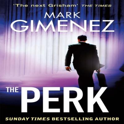 The Perk by Mark Gimenez Paperback Book 9780751551129