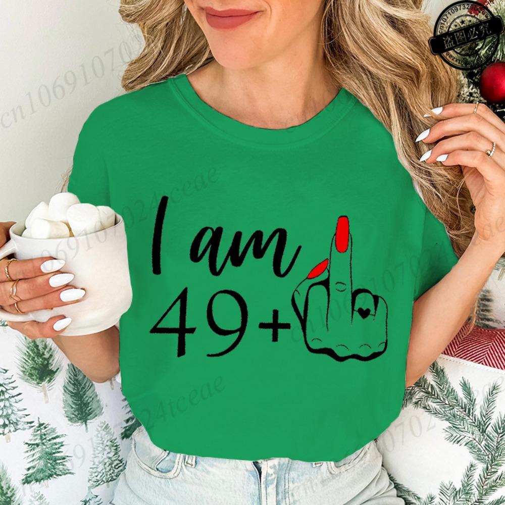 I Am 49+ Printed T Shirt for Women Casual Short Sleeve Crew Neck T-shirt Personalized Birthday Middle Finger Tee Women's Tops
