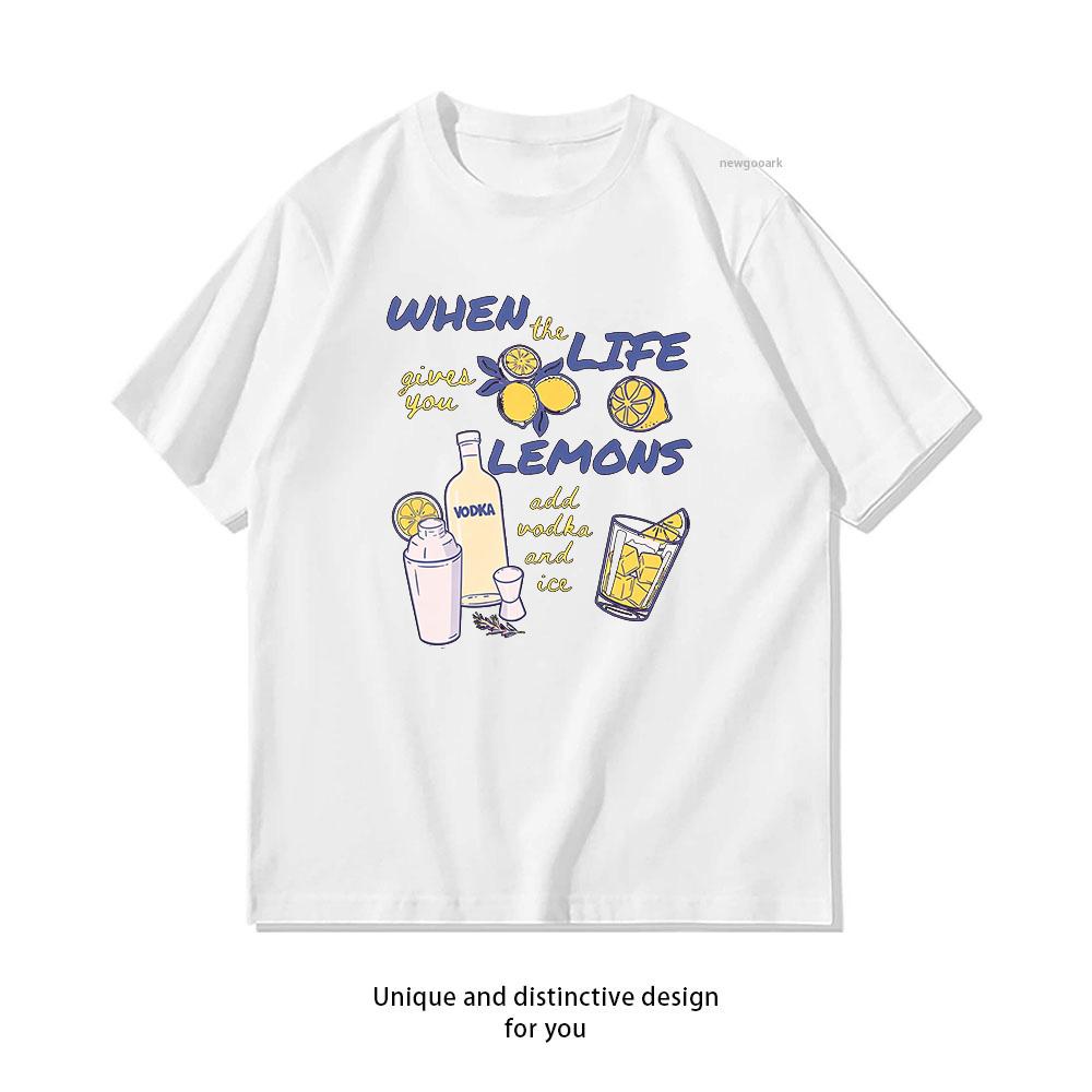 Funny Vodka When Life Gives You Lemons Add Vodka and Ice Tshirt Summer Cotton Woman Man Graphic T Shirts Adult Oneck Tops S