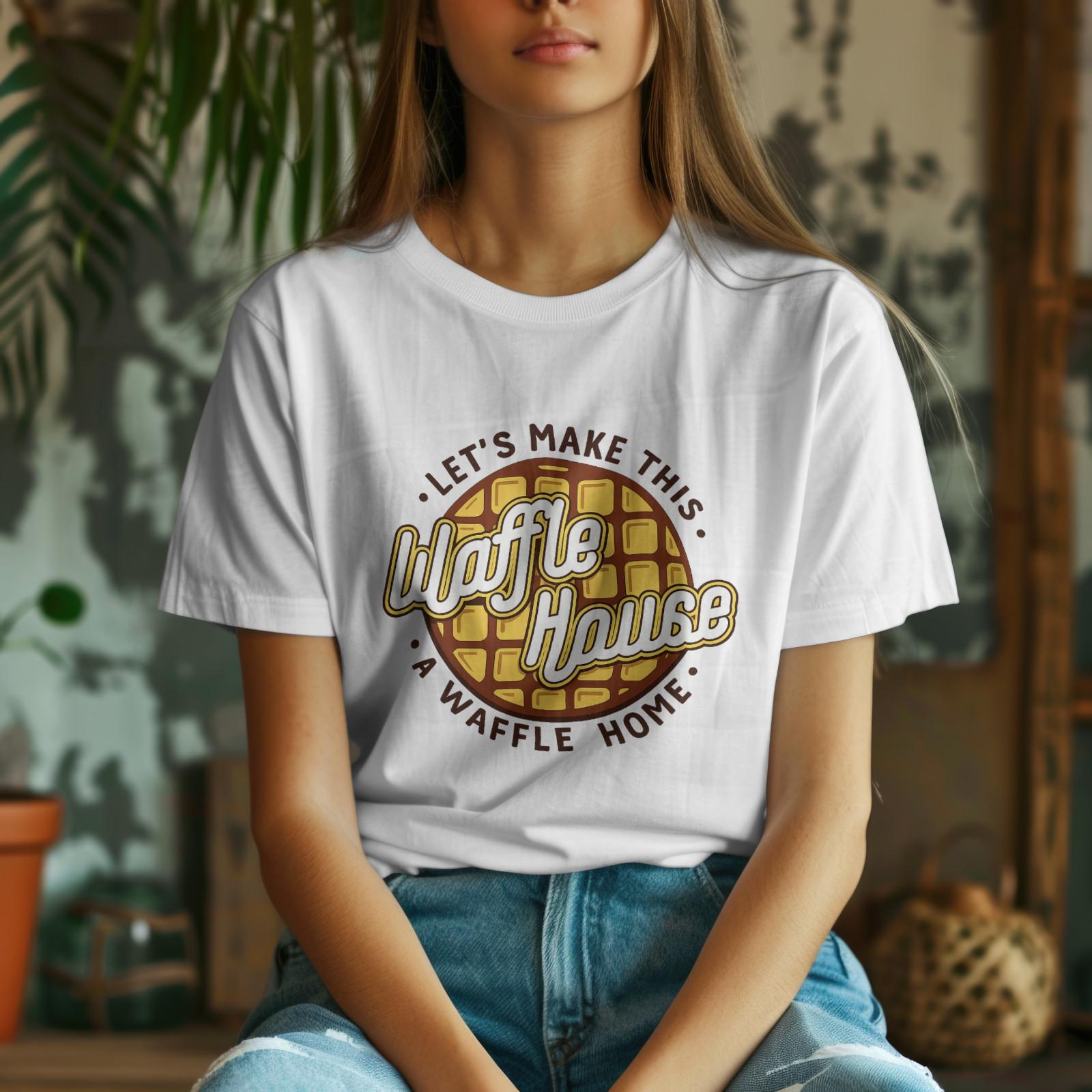 Let’s Make This Waffle House a Waffle Home T-Shirt | Funny Breakfast Diner Tee XL