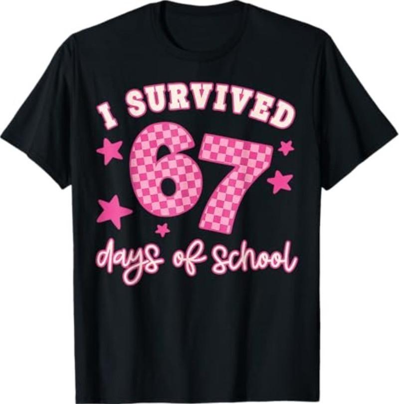 

I Survived 67 Days Of School Funny 67 Teachers Students Meme T-Shirt XL