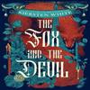 The Fox and the Devil by Kiersten White Hardback Book 9781529917703