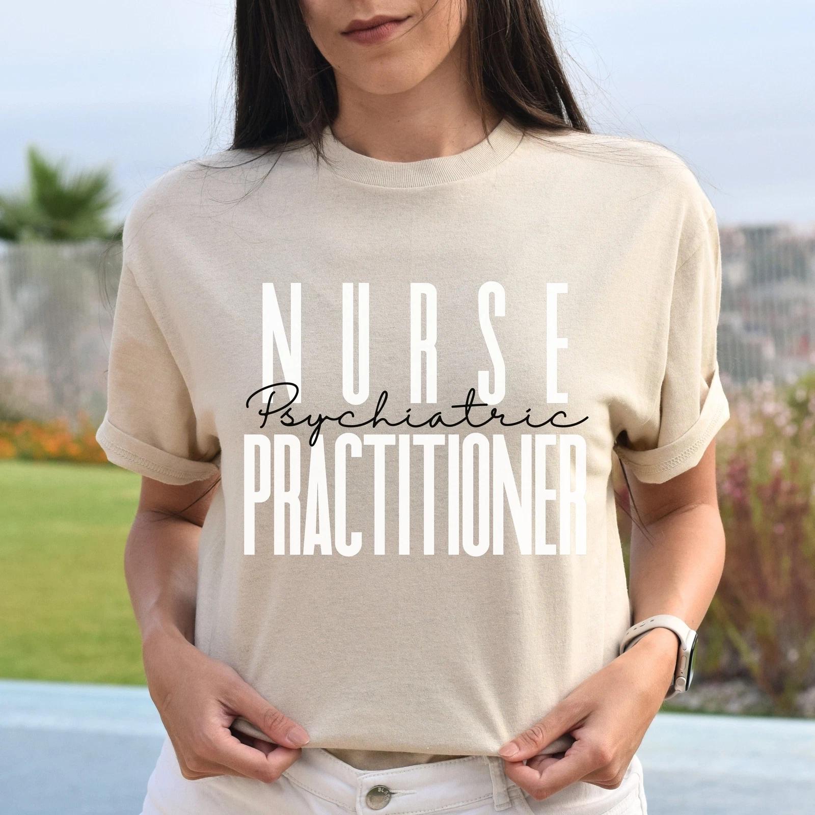 Psychiatric nurse practitioner T-shirt gift Mental Health Psych NP Unisex Tee Sa 4XL