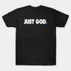 JUST GOD T Shirt S 5XL Fast Shipping
