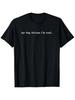 Funny  My Dog Thinks I'm Cool  T-Shirt for Men & Women - Unisex Casual Round Neck Tee with Dog Owner