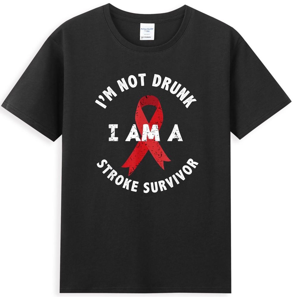 Im Not Drunk I Am A Stroke Survivor Funny Stroke Survivor Unisexs Tshirt