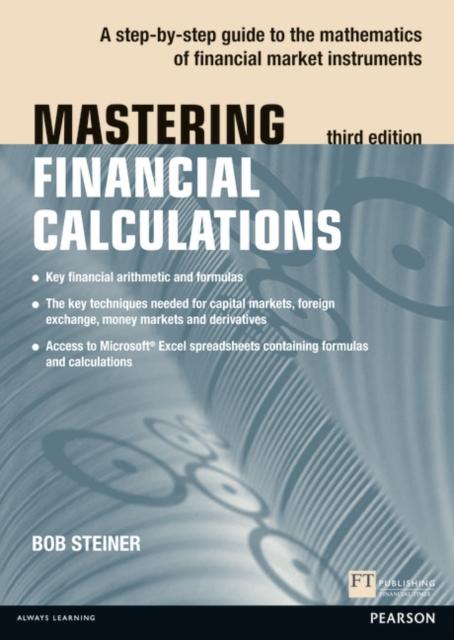 Bok Mastering Financial Calculations : A Step-by-step Guide To the Mathematics of Financial Market Instruments