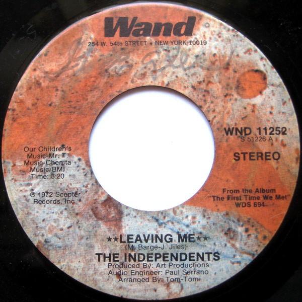 

7inch Record INDEPENDENTS - Leaving Me WND11252 Wand 1972 US Soul/Funk Used