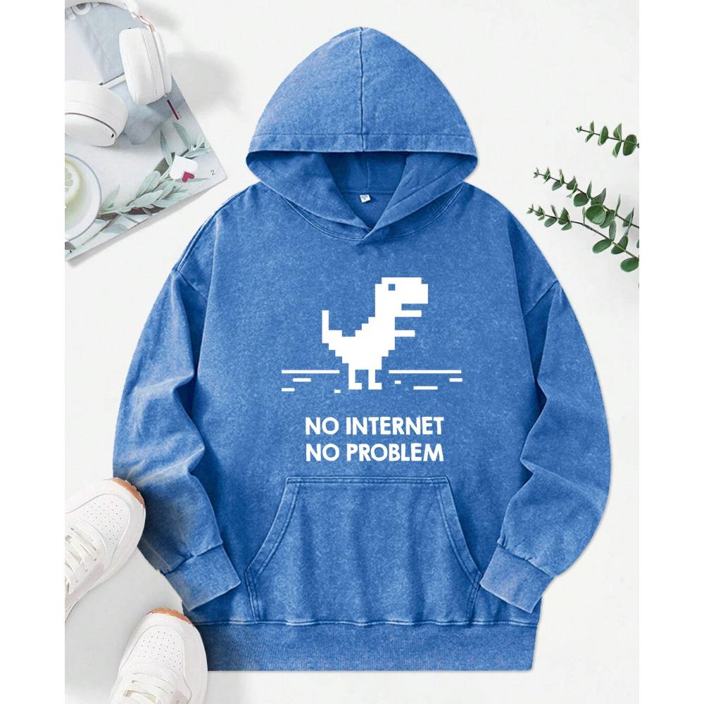 No Internet No Problem Printed Washed Hoody Women Casual Street Hoodie Fashion Cotton Clothing Autumn Pullover