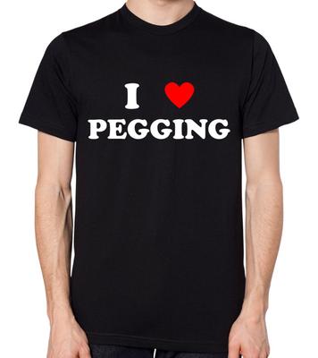I Love Pegging T-Shirt