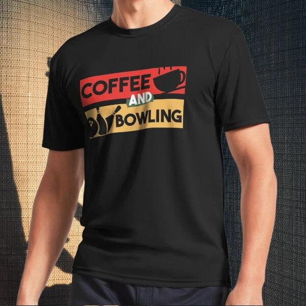 Men s and Women s T-shirts Coffee And Bowling - Gift For Coffee XL