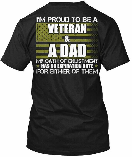 Im Proud To Be A Veteran & Dad My Oath T shirt S